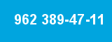 962 389-47-11
